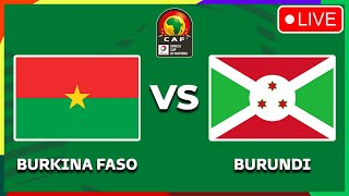 🔴 BURKINA FASO VS BURUNDI AFRICA CUP OF NATIONS QUALIFIERS 2025 PREVIEW amp PREDICTIONS [upl. by Irrac]