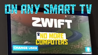 HOW TO ZWIFT ON ANY SMART TV [upl. by Hoxie]