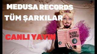 Medusa Records Tüm Şarkılar Canlı Yayını [upl. by Forrer]