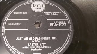 Just An Old Fashioned Girl  Eartha Kitt  1958 RCA 78rpm  Bush Scene One Player [upl. by Eri]