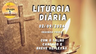 02092024 – Liturgia Diária – Segundafeira da 22ª Semana do Tempo Comum  Ano B [upl. by Light439]