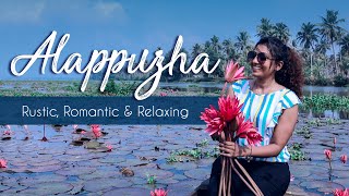 Alappuzha  Rustic Romantic and Relaxing  Kerala Virtual Tour  Travellers Choice Kerala Tourism [upl. by Prue308]