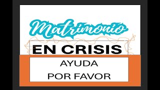 matrimonio en crisis 14 [upl. by Ulrick587]