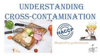 Understanding CrossContamination HACCP Lessons  Part 12 [upl. by Victorie]