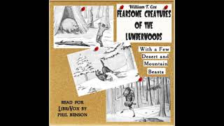 Fearsome Creatures of the Lumberwoods by William T Cox read by Phil Benson  Full Audio Book [upl. by Benjie]