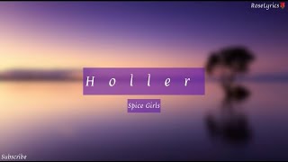 Spice Girls  Holler Lyric Video [upl. by Eiliak777]