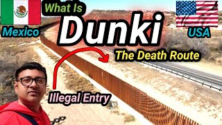 Real Story Of Dunki  World Deadliest Route  Donkey Process  How Indians Cross US Mexico Border [upl. by Yrok]