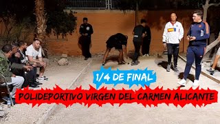 14 de Final 💯 x 💯 Petanca Dela Buena 👍en el Polideportivo Virgen del Carmen ALICANTE [upl. by Kella659]