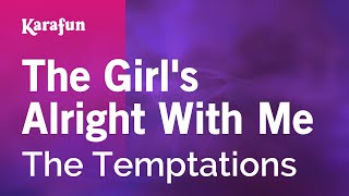 The Girls Alright With Me  The Temptations  Karaoke Version  KaraFun [upl. by Naerad]