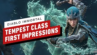 Diablo Immortals New Tempest Class Wields Wind and Water to Fun Effect [upl. by Ennovy]