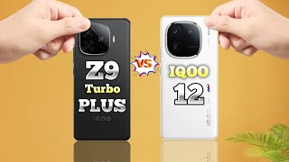 iqoo z9 turbo plus vs iqoo 12  Full Comparison  Which one is better [upl. by Corvese618]