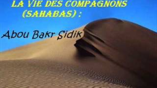 LA VIE DABOU BAKR SIDIKle véridiqueLES COMPAGNONSABOU ANAS [upl. by Lashoh]