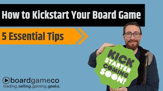 How to Kickstart Your Board Game 5 ESSENTIAL Things to Know [upl. by Steep92]