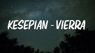 Kesepian  Vierra Video Lyric [upl. by Decca929]