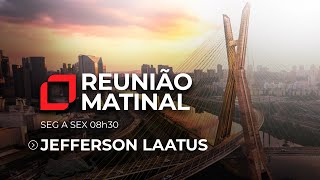 Reunião Matinal com Jefferson Laatus – 11112024 [upl. by Brinkema455]