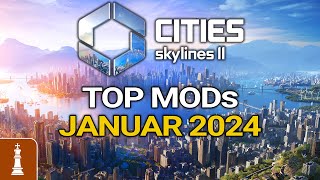 TOP MODs im Januar 2024 für Cities Skylines 2  deutsch [upl. by Rocky]