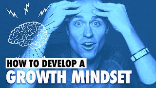 How to Develop a Growth Mindset [upl. by Norramic162]