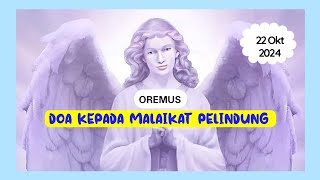 Oremus Doa Kepada Malaikat Pelindung  22 Okt 2024 malaikat malaikatpelindung doa pray oremus [upl. by Hauger]