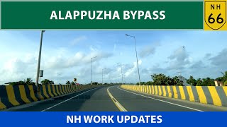 Alappuzha Bypass Update NH 66 [upl. by Ytsirhk]