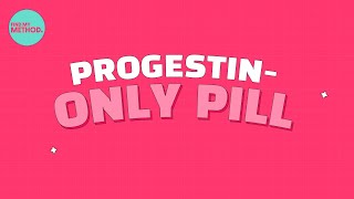 ProgestinOnly Contraceptive Pill The Mini Pill [upl. by Eded895]