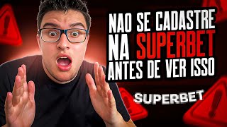 😱 SUPERBET  Não Invista Antes De VER ISSO [upl. by Enyt]