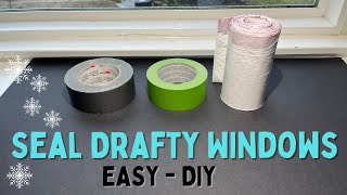 How to SEAL DRAFTY WINDOWS with Items Around the House [upl. by Anilem481]