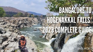 Bangalore to Hogenakkal roadtrip 2023  Hogenakkal waterfalls  complete guide  Weekend trip [upl. by Ebanreb]