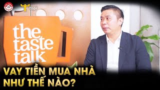 TÀI CHÍNH CÁ NHÂN Vay mua nhà như thế nào [upl. by Leanard]