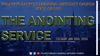 THE ANOINTING SERVICE  800AM  30 JANUARY 2024 [upl. by Joseph]