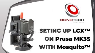 Setting up LGX on Prusa with Mosquito [upl. by Gunar53]