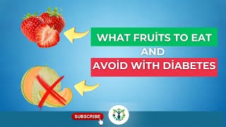 What Fruits to Eat and Avoid with Diabetes [upl. by Trumann799]