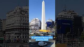 EL OBELISCO de BUENOS AIRES Argentina 🇦🇷 2024 [upl. by Ednil]