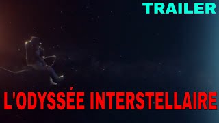 🚀LOdyssée Interstellaire  TRAILER  Vous avez dit alien   Épisode 1 [upl. by Euqinobe690]