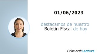 Boletin FISCAL 01 06 2023 [upl. by Mavilia]