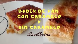 Budín de Pan con Caramelo y Sin Caramelo [upl. by Noived691]