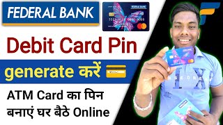 Federal Bank debit Card pin generate federal Bank full Proses फेडरल बैंक डेबिट कार्ड पिन जेनरेट [upl. by Davena905]