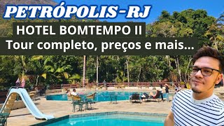 PETRÓPOLISRJ TOUR COMPLETO HOTEL BOMTEMPO II hotel [upl. by Eiramyelhsa358]