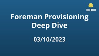 Foreman Provisioning deep dive [upl. by Rashidi]