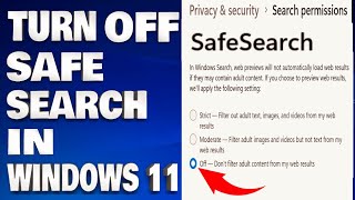 How To Turn Off SafeSearch Settings in Windows 11  Disable SafeSearch Settings Filter [upl. by Cam]