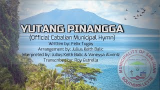 Yutang Pinangga Official Cabalian Hymn [upl. by Hillegass]