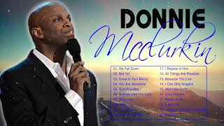 Best Playlist Of Donnie McClurkin Gospel Songs 2021🎹 Most Popular Donnie McClurkin Songs Of All Time [upl. by Nagaek]