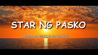 ABSCBN Christmas Station ID  STAR NG PASKO  LYRICS SALAMAT SA LIWANAG MO [upl. by Ferguson]