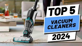 Top 5 BEST Vacuum Cleaners in 2024 [upl. by Wootten257]