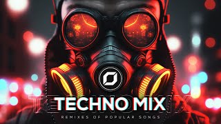 TECHNO MIX 2023 💣 Remixes Of Popular Songs 💣 Only Techno Bangers [upl. by Bentley466]