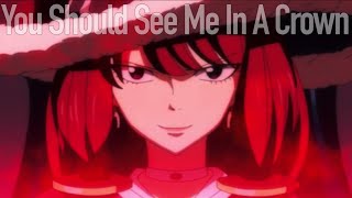 You Should See Me In A Crown  Irene Belserion AMV [upl. by Helbona]