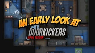 An early look at Doorkickers [upl. by Lillie495]