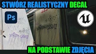 Jak Zrobić Teksturę Graffiti w Photoshopie i przygotować Decal w Unreal Engine 5 BEST TUTORIAL 2024 [upl. by Itsym]