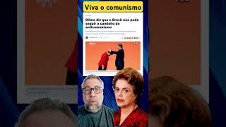 Dilma não quer o anticomunismo [upl. by Jayson]