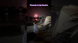 Fireworks 🎆 at Jeju City Beach fireworks beach camping nightcamping jejuisland [upl. by Naelcm411]