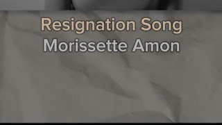 Resignation Song  Morissette Amon [upl. by Eugenius228]